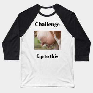 Fap Challenge Baseball T-Shirt